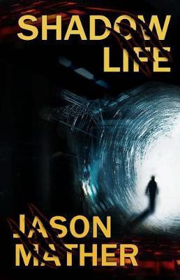 Shadow Life(English, Electronic book text, Mather Jason)