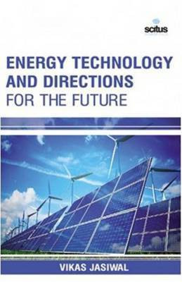 Energy Technology & Directions for the Future(English, Hardcover, Jasiwal Vikas)