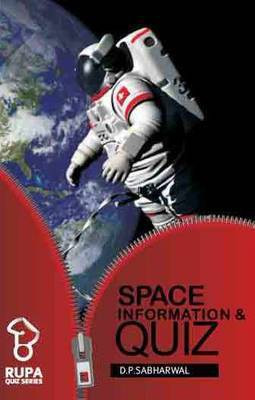 Space Information and Quiz Book(English, Paperback, Sabharwal D. P.)