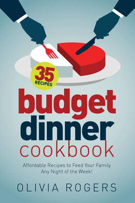 Budget Dinner Cookbook (2nd Edition)(English, Paperback, Rogers Olivia)