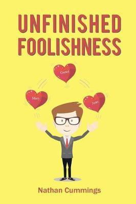 Unfinished Foolishness(English, Paperback, Cummings Nathan)