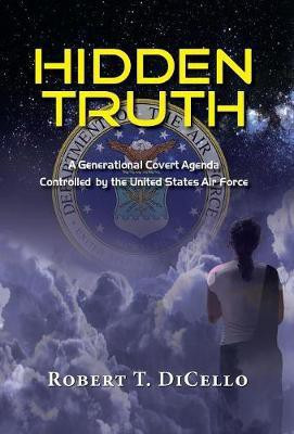 Hidden Truth(English, Hardcover, Dicello Robert)