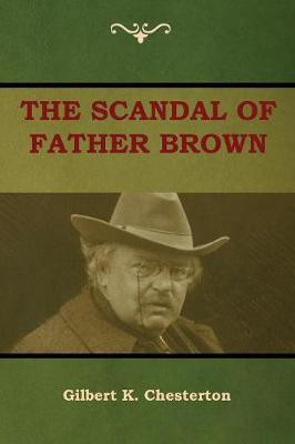 The Scandal of Father Brown(English, Paperback, Chesterton Gilbert K)
