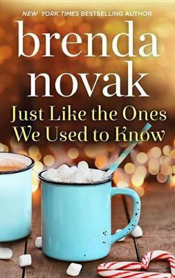 Just Like the Ones We Used to Know(English, Electronic book text, Novak Brenda)