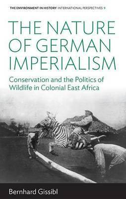 The Nature of German Imperialism(English, Electronic book text, Gissibl Bernhard)