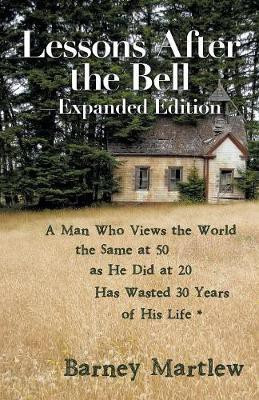 Lessons After the Bell-Expanded Edition(English, Paperback, Martlew Barney)