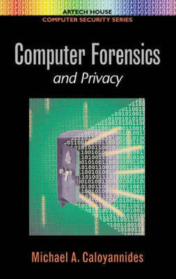 Computer Forensics and Privacy(English, Hardcover, Caloyannides Michael)