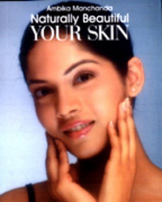 Your Skin(English, Paperback, Manchanda Ambika)