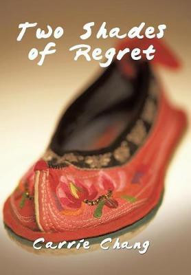 Two Shades of Regret(English, Hardcover, Chang Carrie)