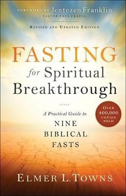 Fasting for Spiritual Breakthrough(English, Electronic book text, Towns Elmer L)