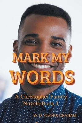 Mark My Words(English, Paperback, Foster-Graham W D)