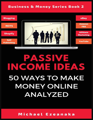 Passive Income Ideas(English, Paperback, Ezeanaka Michael)