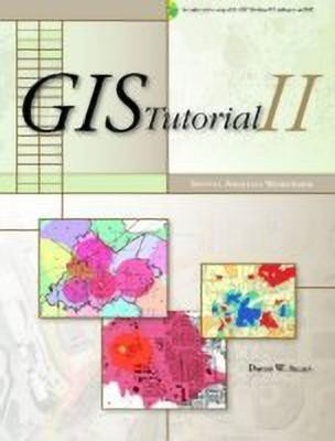 GIS Tutorial II(English, Paperback, Allen David W.)