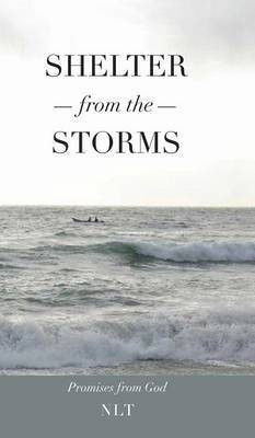 Shelter From the Storms; Promises from God(English, Hardcover, unknown)