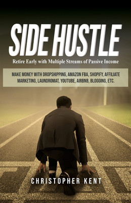 Side Hustle(English, Paperback, Kent Christopher)