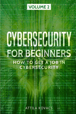 Cybersecurity for Beginners(English, Paperback, Kovacs Attila)