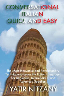 Conversational Italian Quick and Easy(English, Paperback, Yatir Nitzany)