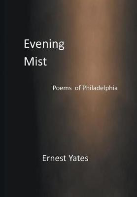 Evening Mist(English, Hardcover, Yates Ernest)