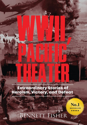 World War II, Pacific Theater(English, Paperback, Fisher Bennett)