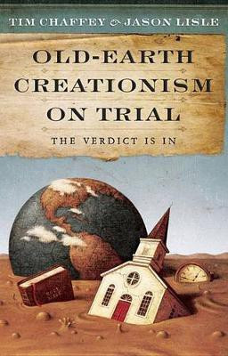 Old-Earth Creationism on Trail(English, Electronic book text, Chaffey Tim)
