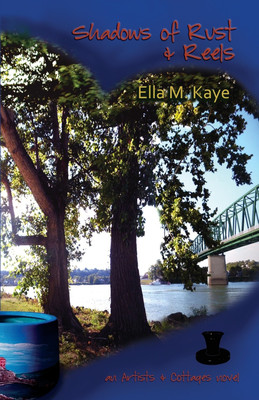 Shadows of Rust & Reels(English, Paperback, Kaye Ella M)