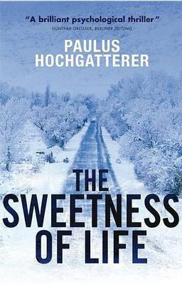 The Sweetness of Life(English, Electronic book text, Hochgatterer Paulus)