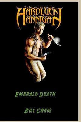 The Adventures of Hardluck Hannigan(English, Paperback, Craig Bill)