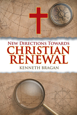 New Directions Towards Christian Renewal(English, Paperback, Bragan Kenneth)