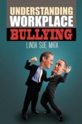 Understanding Workplace Bullying(English, Paperback, Mata Linda Sue)