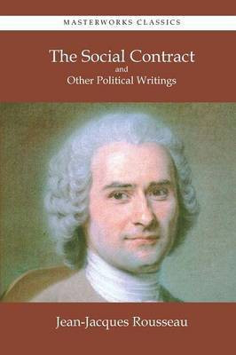 The Social Contract and Other Political Writings(English, Paperback, Rousseau Jean-Jacques)