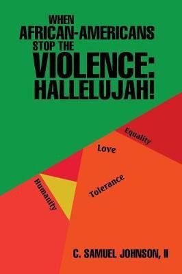 When African-Americans Stop the Violence(English, Paperback, Johnson C Samuel II)