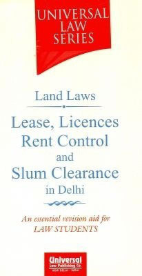 Land Laws Lease, Licences, Rent Control and Slum Clearance in Delhi(English, Paperback, Universal Law)