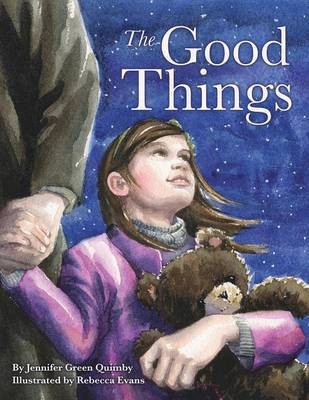 The Good Things(English, Paperback, Quimby Jennifer Green)