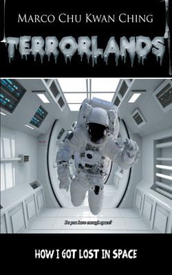 How I Got Lost in Space(English, Paperback, Chu Marco Kwan Ching)