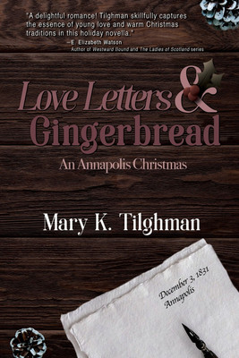 Love Letters & Gingerbread(English, Paperback, Tilghman Mary K)