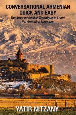 Conversational Armenian Quick and Easy(English, Paperback, Nitzany Yatir)