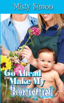 Go Ahead, Make My Bouquet(English, Paperback, Simon Misty)