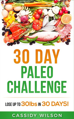30 Day Paleo Challenge(English, Paperback, Wilson Cassidy)