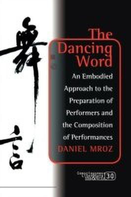 The Dancing Word(English, Paperback, Mroz Daniel)