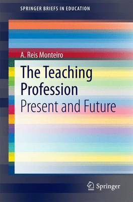 The Teaching Profession; Present and Future(English, Electronic book text, unknown)