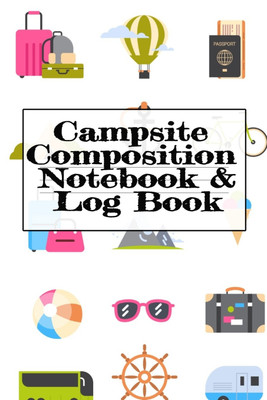 Campsite Composition Notebook & Log Book(English, Paperback, Woodland Tanner)