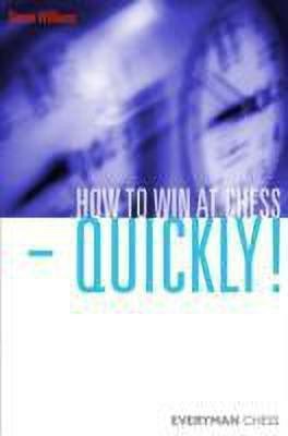 How to Win at Chess - Quickly!(English, Paperback, Williams Simon)