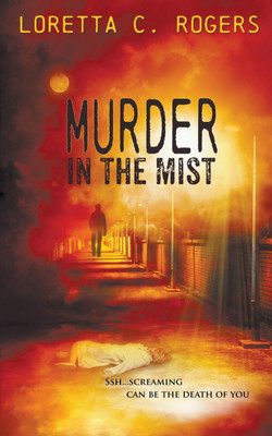 Murder in the Mist(English, Paperback, Rogers Loretta C)