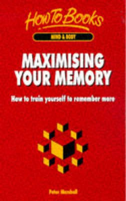 Maximising Your Memory(English, Paperback, Marshall Peter)