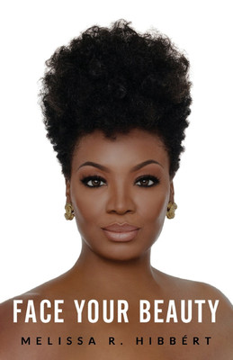 Face Your Beauty(English, Paperback, Hibbert Melissa R)