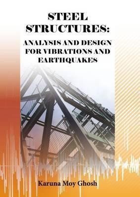 Steel Structures(English, Paperback, Ghosh Karuna Moy)