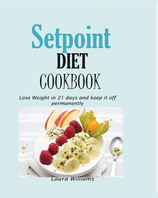 Setpoint Diet Cookbook(English, Paperback, Williams Laura)