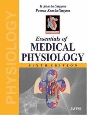 Essentials of Medical Physiology(English, Paperback, Sembulingam K)