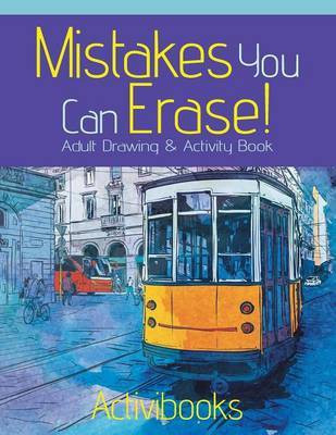 Mistakes You Can Erase! Adult Drawing & Activity Book(English, Paperback, Activibooks)