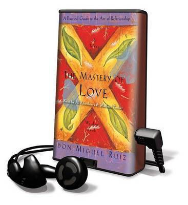 The Mastery of Love(English, Mixed media product, Ruiz Don Miguel)